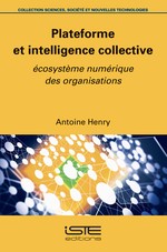 Publication de mon ouvrage Plateforme et intelligence collective : Écosystème numérique des organisations